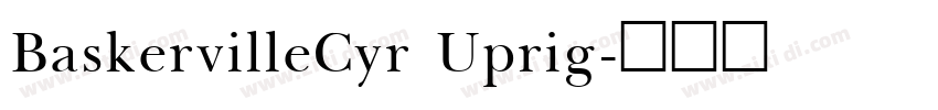 BaskervilleCyr Uprig字体转换